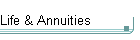 Life & Annuities